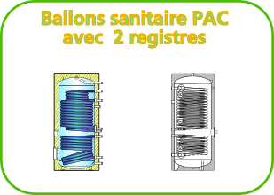 Ballon sanitaire double registre sp&eacute;cial PAC